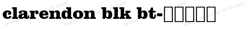 clarendon blk bt字体转换